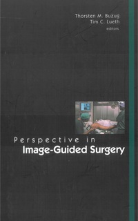 Imagen de portada: Perspectives In Image-guided Surgery - Proceedings Of The Scientific Workshop On Medical Robotics, Navigation And Visualization 9789812388728