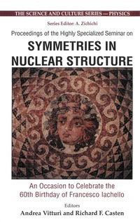 Omslagafbeelding: SYMMETRIES IN NUCLEAR STRUCTURE 9789812388124