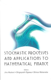 Cover image: STOCHASTIC PROCESSES & APPLN TO MATH'L.. 9789812387783