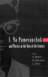 Cover image: I YA POMERANCHUK & PHYSICS AT THE TURN.. 9789812387677