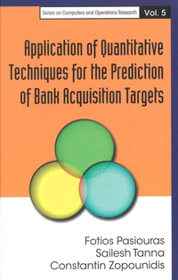 Titelbild: Application Of Quantitative Techniques For The Prediction Of Bank Acquisition Targets 9789812565181
