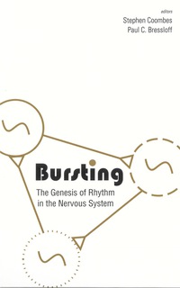 Imagen de portada: Bursting: The Genesis Of Rhythm In The Nervous System 9789812565068