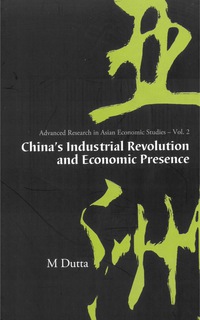 Titelbild: China's Industrial Revolution And Economic Presence 9789812564658