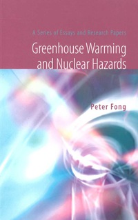 Cover image: GREENHOUSE WARMING & NUCLEAR HAZARDS 9789812564221