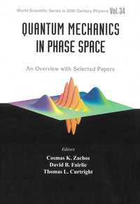 Cover image: QUANTUM MECHANICS IN PHASE SPACE   (V34) 9789812383846