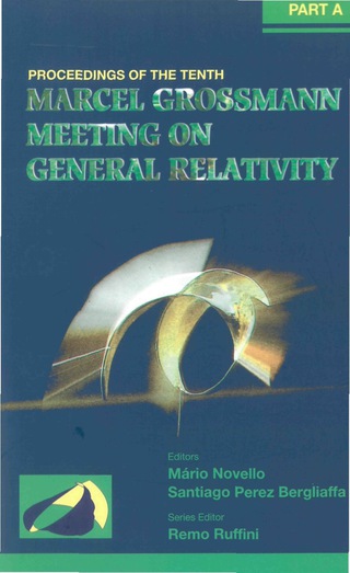 Cover image: Tenth Marcel Grossmann Meeting, The: On Recent Developments In Theoretical & Experimental General Relativity, Gravitation, & Relativistic Field Theories (In 3 Vols) - Procs Of The Mgio Meeting Held At Brazilian Ctr For Res In Phys (Cbpf) 9789812566676
