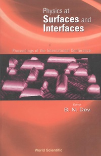 Omslagafbeelding: PHYSICS AT SURFACES AND INTERFACES 9789812385758