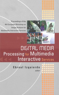 Imagen de portada: DIGITAL MEDIA PROCESSING FOR MULTI.... 9789812383556