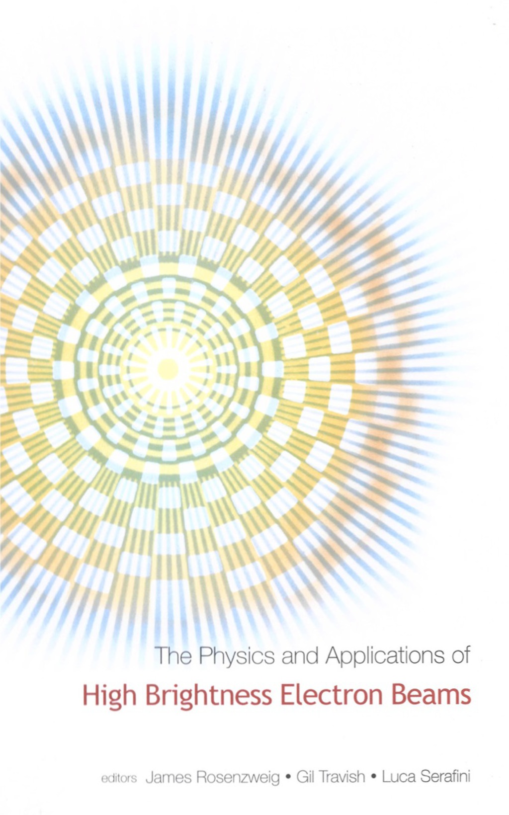 PHYSICS & APPLICATIONS OF HIGH BRIGHT…