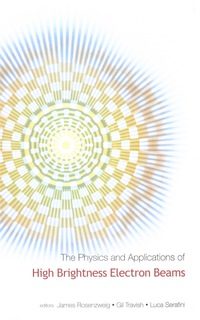 Titelbild: PHYSICS & APPLICATIONS OF HIGH BRIGHT... 9789812387264