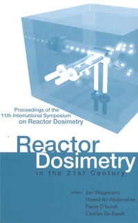 Cover image: REACTOR DOSIMETRY IN THE 21ST CENTURY 9789812384485