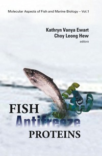 Imagen de portada: FISH ANTIFREEZE PROTEINS            (V1) 9789810248994