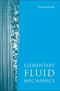 表紙画像: Elementary Fluid Mechanics 9789812564160