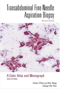 صورة الغلاف: Transabdominal Fine-needle Aspiration Biopsy (2nd Edition): A Color Atlas And Monograph (With Cd-rom) 2nd edition 9789812568823
