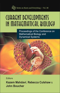 表紙画像: Current Developments In Mathematical Biology - Proceedings Of The Conference On Mathematical Biology And Dynamical Systems 9789812700155