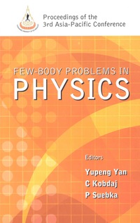 Imagen de portada: Few-body Problems In Physics - Proceedings Of The 3rd Asia-pacific Conference 9789812704818