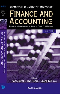 صورة الغلاف: Advances In Quantitative Analysis Of Finance And Accounting (Vol. 3): Essays In Microstructure In Honor Of David K Whitcomb 9789812566263