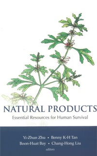 Cover image: Natural Products: Essential Resource For Human Survival 9789812704986