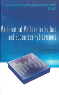 Cover image: Mathematical Methods For Surface And Subsurface Hydrosystems 9789812700407