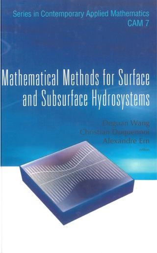 Imagen de portada: Mathematical Methods For Surface And Subsurface Hydrosystems 9789812700407