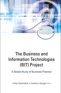 表紙画像: Business And Information Technologies (Bit) Project, The: A Global Study Of Business Practice 9789812566966
