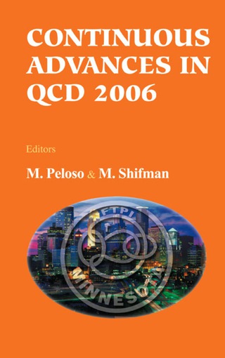 Imagen de portada: CONTINUOUS ADVANCES IN QCD 2006 9789812705525