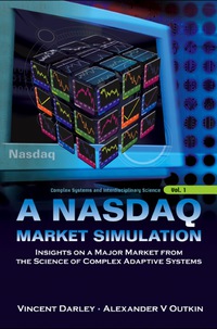 Omslagafbeelding: Nasdaq Market Simulation, A: Insights On A Major Market From The Science Of Complex Adaptive Systems 9789812700018