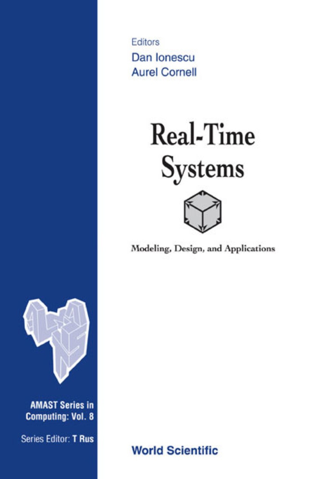 REAL-TIME SYSTEMS (V8) Modeling, Design, and Applications