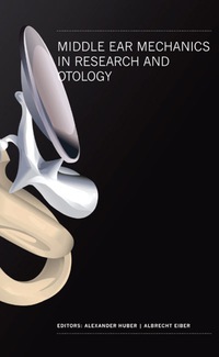 Cover image: MIDDLE EAR MECHANICS IN RESEARCH & OTO.. 9789812707376