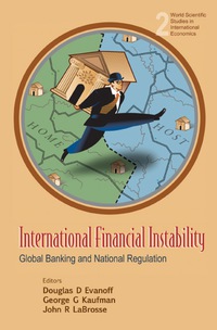 Cover image: International Financial Instability: Global Banking And National Regulation 9789812707635
