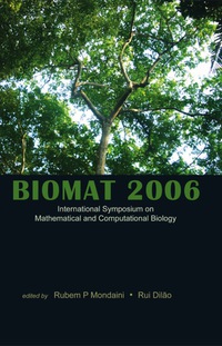 表紙画像: Biomat 2006 - International Symposium On Mathematical And Computational Biology 9789812707680
