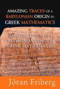表紙画像: Amazing Traces Of A Babylonian Origin In Greek Mathematics 9789812704528