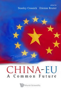 Titelbild: China-eu: A Common Future 9789812707765