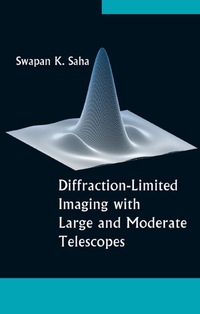 Omslagafbeelding: Diffraction-limited Imaging With Large And Moderate Telescopes 9789812707772