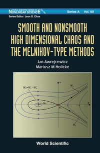 صورة الغلاف: Smooth And Nonsmooth High Dimensional Chaos And The Melnikov-type Methods 9789812709097
