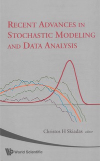 Cover image: RECENT ADVANCES IN STOCHASTIC MODELING.. 9789812709684