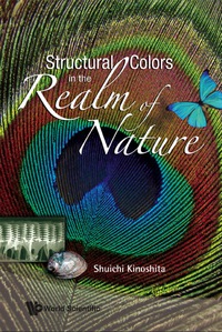 表紙画像: Structural Colors In The Realm Of Nature 9789812707833