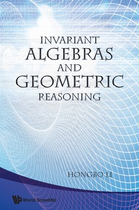 Imagen de portada: Invariant Algebras And Geometric Reasoning 9789812708083