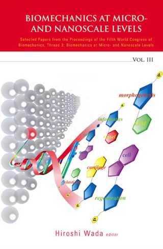 Imagen de portada: Biomechanics At Micro- And Nanoscale Levels - Volume Iii 9789812708144