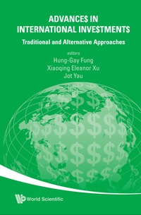 表紙画像: Advances In International Investments: Traditional And Alternative Approaches 9789812708625