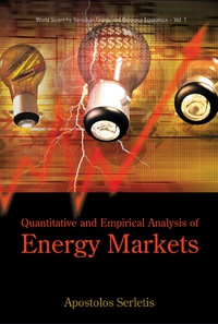 表紙画像: Quantitative And Empirical Analysis Of Energy Markets 9789812704740