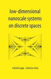 Titelbild: Low-dimensional Nanoscale Systems On Discrete Spaces 9789812706386