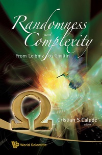 Cover image: Randomness And Complexity, From Leibniz To Chaitin 9789812770820