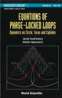صورة الغلاف: Equations Of Phase-locked Loops: Dynamics On Circle, Torus And Cylinder 9789812770905
