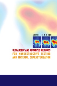صورة الغلاف: Ultrasonic And Advanced Methods For Nondestructive Testing And Material Characterization 9789812704092