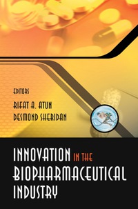 Cover image: Innovation In The Biopharmaceutical Industry 9789812706607
