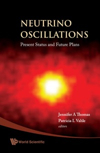 表紙画像: Neutrino Oscillations: Present Status And Future Plans 9789812771964