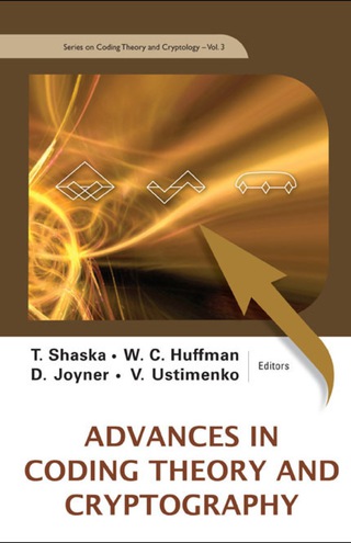صورة الغلاف: Advances In Coding Theory And Cryptography 9789812707017