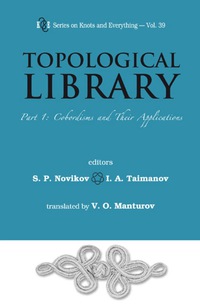 صورة الغلاف: Topological Library - Part 1: Cobordisms And Their Applications 9789812705594