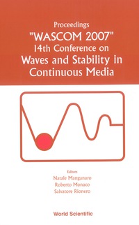 表紙画像: Waves And Stability In Continuous Media - Proceedings Of The 14th Conference On Wascom 2007 9789812772343